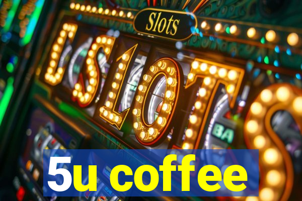 5u coffee